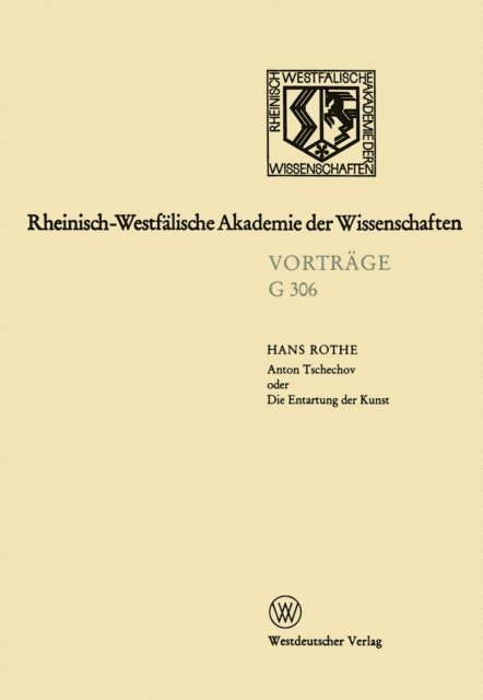 Hans Rothe - Anton Tschechov oder Die Entartung der Kunst, E-bok