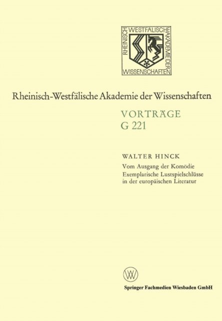 Walter Hinck - Vom Ausgang der Komödie Exemplarische Lustspielschlüsse in der europäischen Literatur, E-bok
