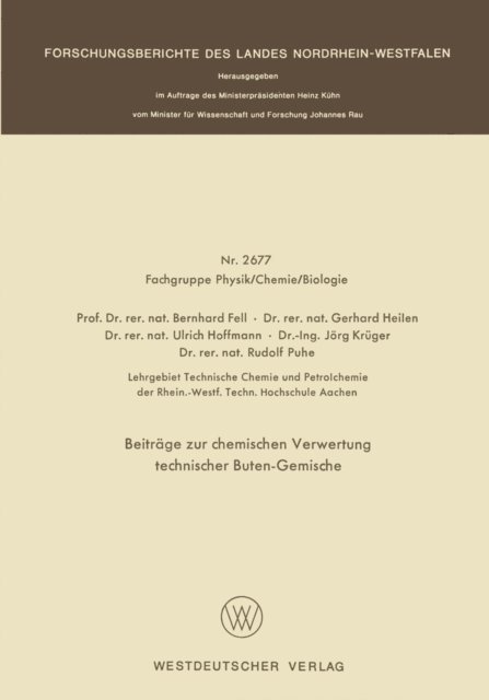 Bernhard Fell - Beiträge zur chemischen Verwertung technischer Buten-Gemische, E-bok