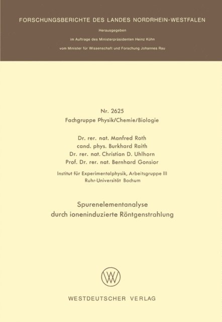 Bernhard Gonsior, Christian D. Uhlhorn, Burkhard Raith, Manfred Roth - Spurenelementanalyse durch ioneninduzierte Röntgenstrahlung, E-bok