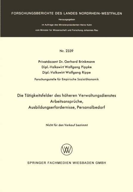 Gerhard Brinkmann - Die Tätigkeitsfelder des höheren Verwaltungsdienstes, E-bok