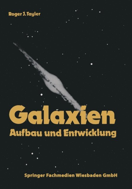 Roger J. Tayler - Galaxien, E-bok