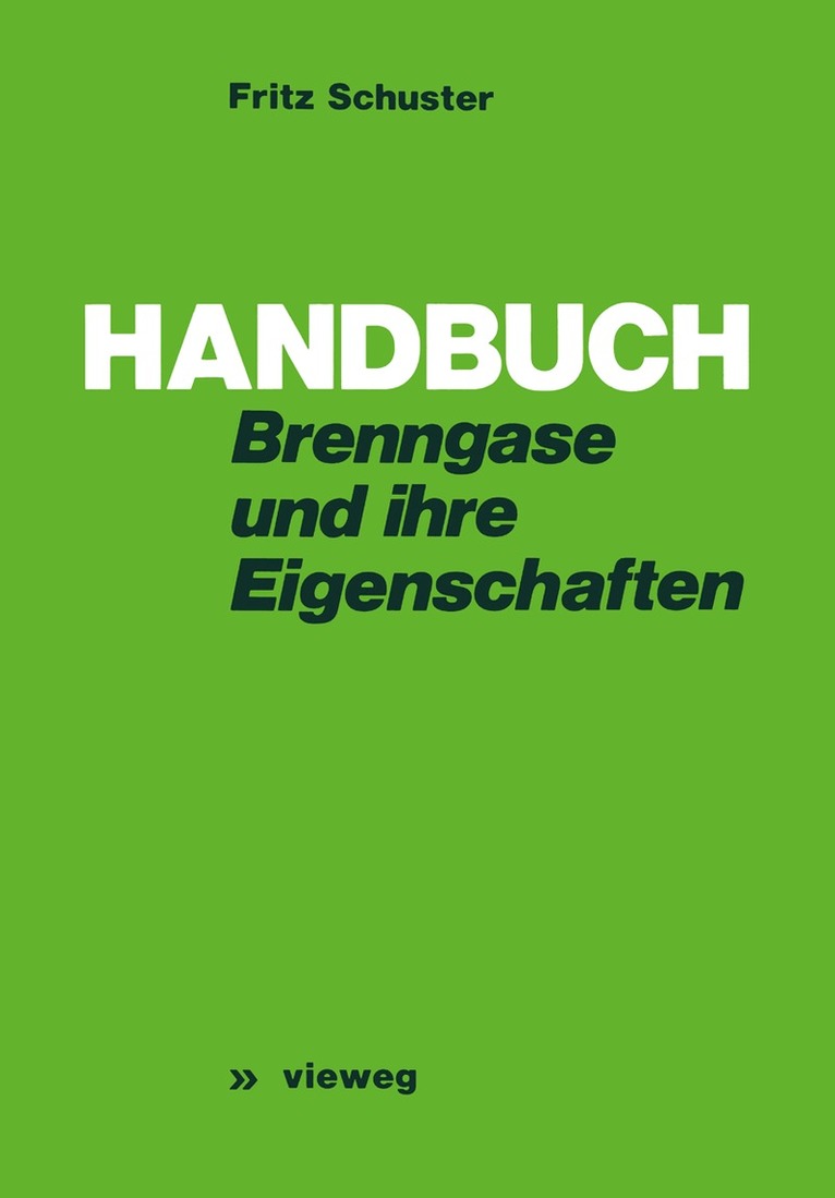 Fritz Schuster - Handbuch der Brenngase und ihrer Eigenschaften, Häftad