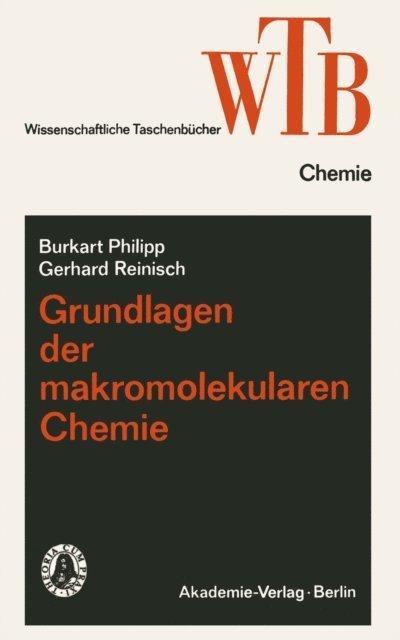 Burkart Philipp - Grundlagen der makromolekularen Chemie, E-bok