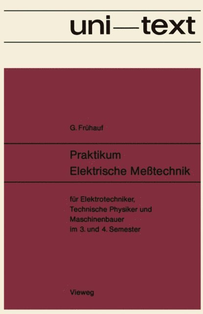 Gerhard Fruhauf - Praktikum Elektrische Meßtechnik, E-bok