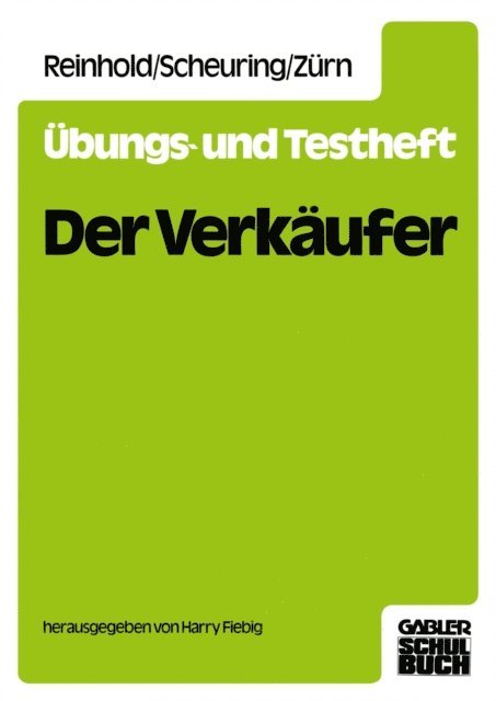 Siegfried Reinhold, Harry Fiebig - Übungs-und Testheft Der Verkäufer, E-bok