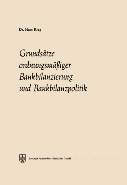 Hans Krag - Grundsätze ordnungsmäßiger Bankbilanzierung und Bankbilanzpolitik, E-bok