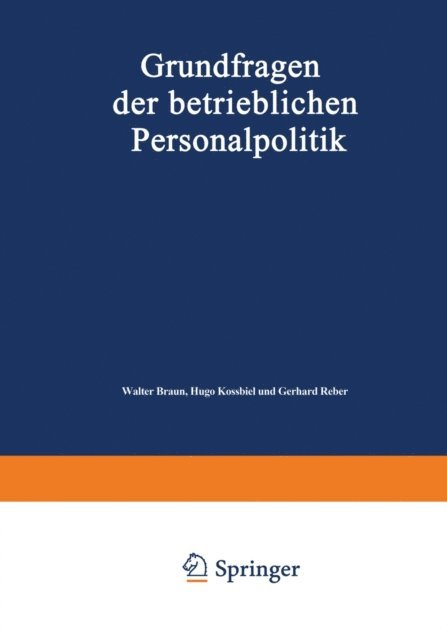 Walter Braun - Grundfragen der betrieblichen Personalpolitik, E-bok