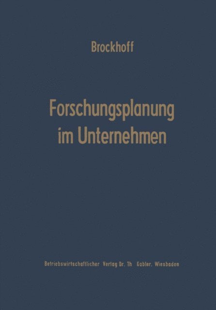 Klaus Brockhoff - Forschungsplanung im Unternehmen, E-bok