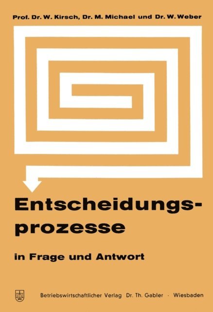 Werner Kirsch - Entscheidungsprozesse in Frage und Antwort, E-bok