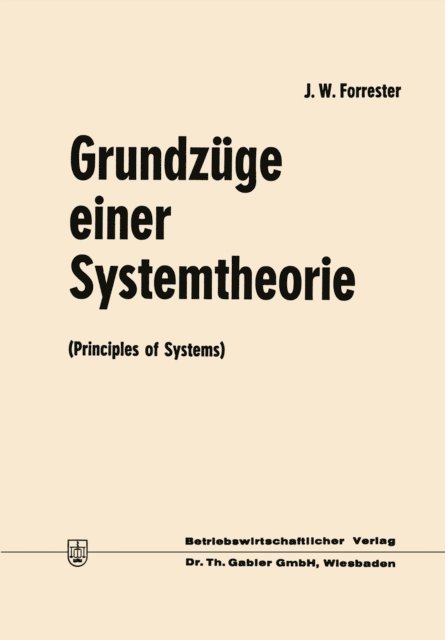 Jay Wright Forrester - Grundzüge einer Systemtheorie, E-bok