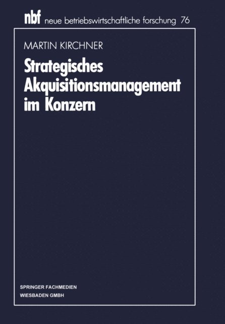 Martin Kirchner - Strategisches Akquisitionsmanagement im Konzern, E-bok