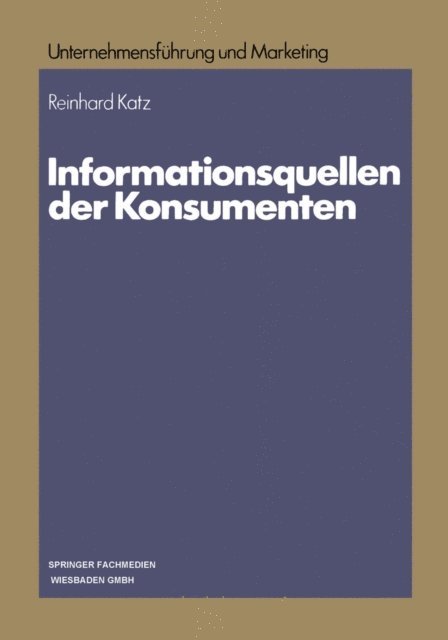 Reinhard Katz - Informationsquellen der Konsumenten, E-bok