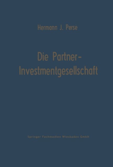 Hermann Josef Perse - Die Partner-Investmentgesellschaft, E-bok