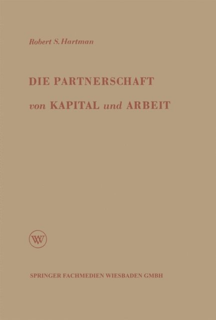 Robert S. Hartman - Die Partnerschaft von Kapital und Arbeit, E-bok