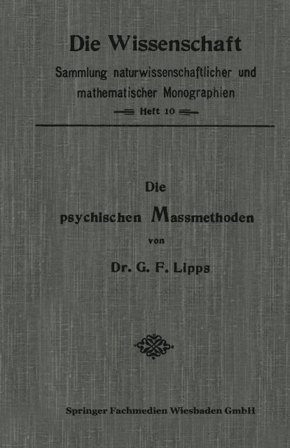 Gottlob Friedrich Lipps - Die Psychischen Massmethoden, E-bok