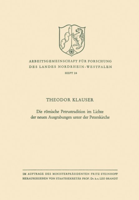Theodor Klauser - Die römische Petrustradition im Lichte der neuen Ausgrabungen unter der Peterskirche, E-bok