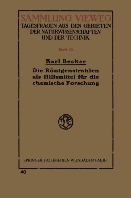 Karl Becker - Die Röntgenstrahlen als Hilfsmittel für die chemische Forschung, E-bok