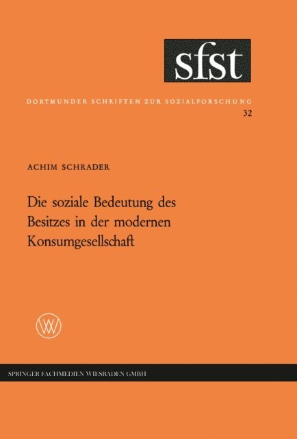 Achim Schrader - Die soziale Bedeutung des Besitzes in der modernen Konsumgesellschaft, E-bok
