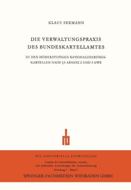 Klaus Seemann - Die Verwaltungspraxis des Bundeskartellamtes, E-bok