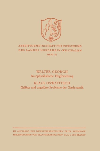 Walter Georgii - Aerophysikalische Flugforschung / Gelöste und ungelöste Probleme der Gasdynamik, E-bok