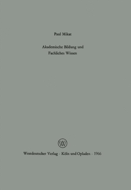 Paul Mikat - Akademische Bildung und fachliches Wissen, E-bok