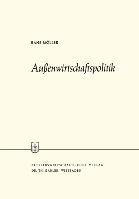 Hans Moller - Außenwirtschaftspolitik, E-bok