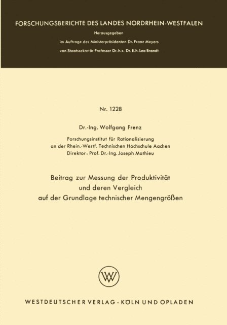 Wolfgang Frenz - Beitrag zur Messung der Produktivität und deren Vergleich auf der Grundlage technischer Mengengrößen, E-bok