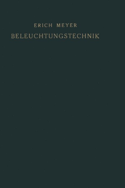 Erich Meyer - Beleuchtungstechnik, E-bok