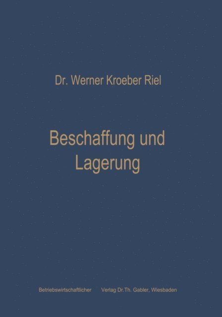 Werner Kroeber-Riel - Beschaffung und Lagerung, E-bok