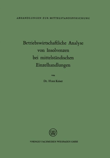 Horst Keiser - Betriebswirtschaftliche Analyse von Insolvenzen bei mittelständischen Einzelhandlungen, E-bok