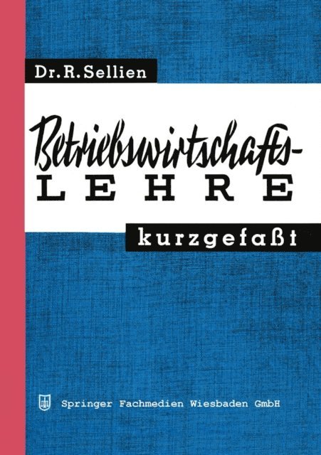 Reinhold Sellien - Betriebswirtschaftslehre kurzgefaßt, E-bok