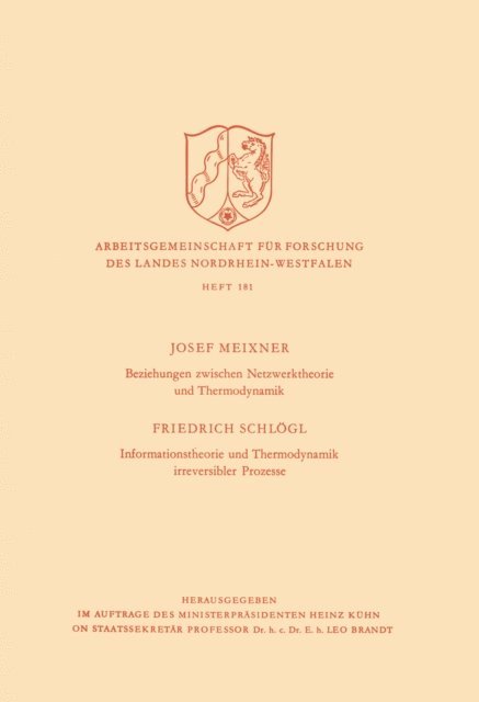 Josef Meixner - Beziehungen zwischen Netzwerktheorie und Thermodynamik / Informationstheorie und Thermodynamik irreversibler Prozesse, E-bok