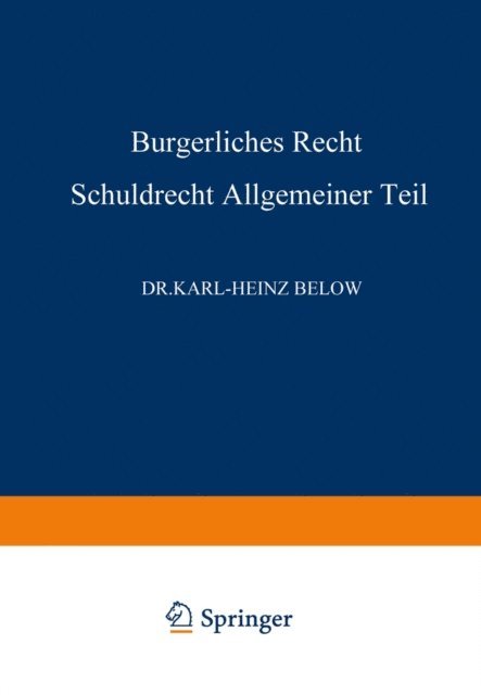 Karl-Heinz Below - Bürgerliches Recht Schuldrecht, Allgemeiner Teil, E-bok