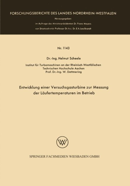 Helmut Scheele - Entwicklung einer Versuchsgasturbine zur Messung der Läufertemperaturen im Betrieb, E-bok