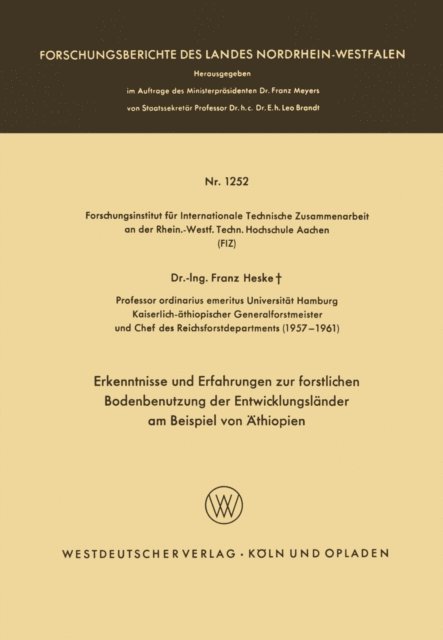 Franz Heske - Erkenntnisse und Erfahrungen zur forstlichen Bodenbenutzung der Entwicklungsländer am Beispiel von Äthiopien, E-bok
