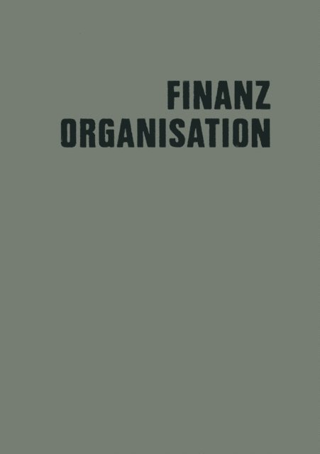 Hermann Webel, Georg Strobel, Hans Wolfgang Rubin, Erich Potthoff, Walter Krahe, Gerd Knappmann, Leo Kluitmann, Hans Eiden - Finanzorganisation, E-bok