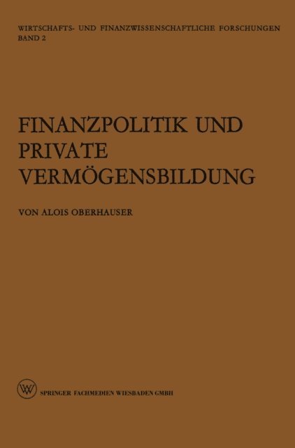 Alois Oberhauser - Finanzpolitik und Private Vermögensbildung, E-bok