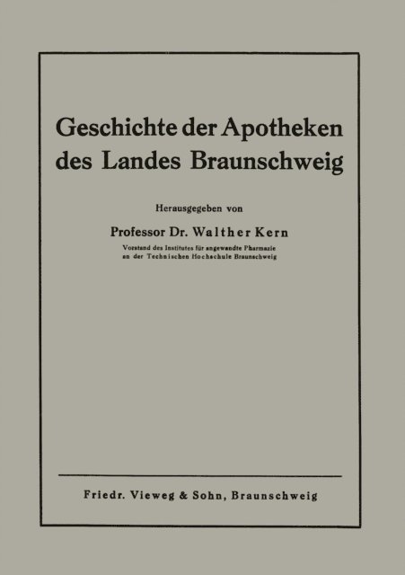 Walther Kern - Geschichte der Apotheken des Landes Braunschweig, E-bok