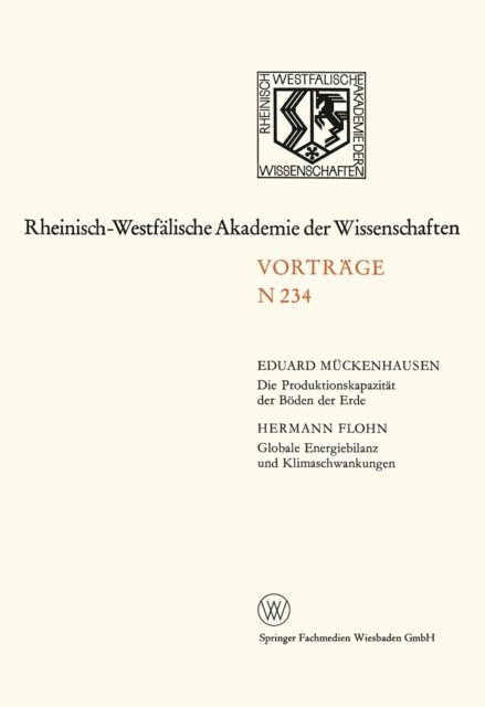 Hermann Flohn - Die Produktionskapazität der Böden der Erde. Globale Energiebilanz und Klimaschwankungen, E-bok