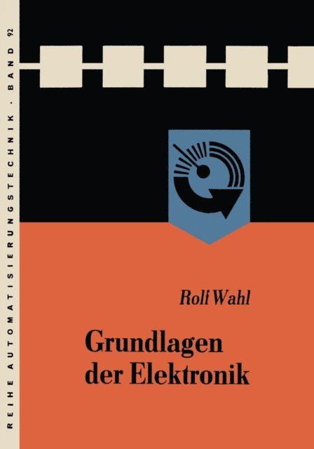 Rolf Wahl - Grundlagen der Elektronik, E-bok