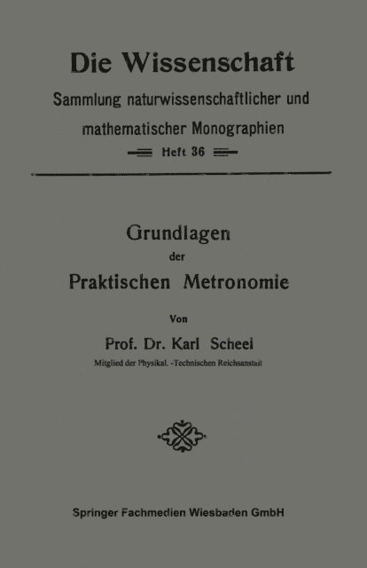 Karl Scheel - Grundlagen der Praktischen Metronomie, E-bok