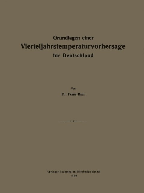 Franz Baur - Grundlagen einer Vierteljahrstemperaturvorhersage für Deutschland, E-bok