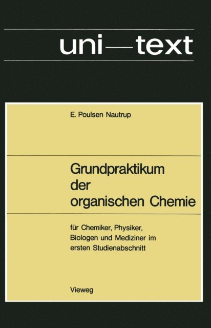 Ernst Poulsen Nautrup - Grundpraktikum der organischen Chemie, E-bok