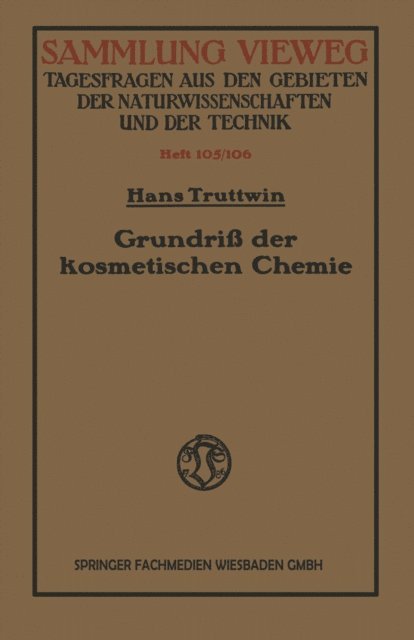 Hans Truttwin - Grundriß der kosmetischen Chemie, E-bok
