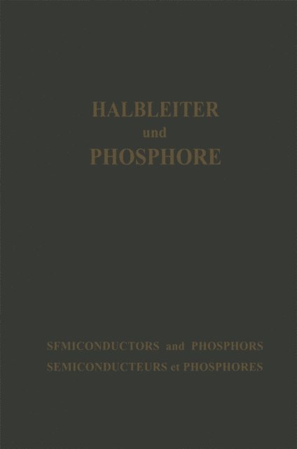 Heinrich Welker, Michael Schon - Halbleiter und Phosphore / Semiconductors and Phosphors / Semiconducteurs et Phosphores, E-bok