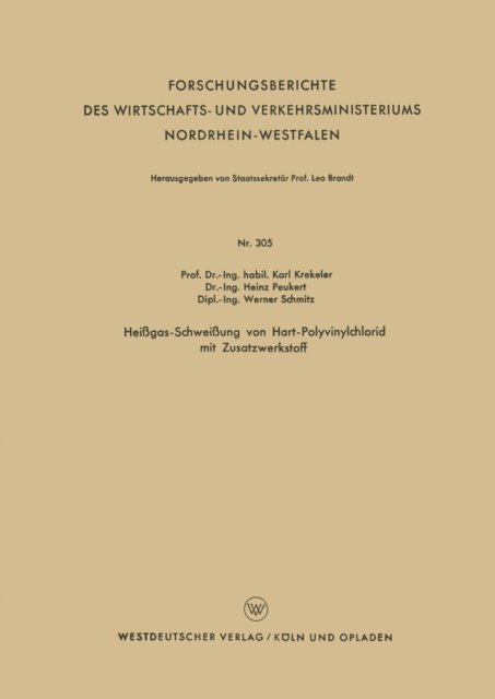 Karl Krekeler - Heißgas-Schweißung von Hart-Polyvinylchlorid mit Zusatzwerkstoff, E-bok