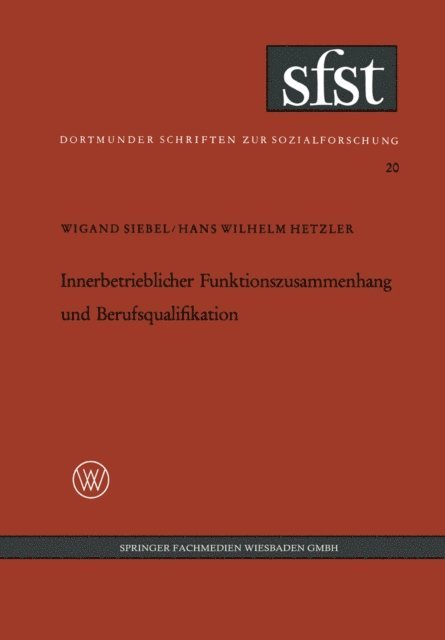 Wigand Siebel - Innerbetrieblicher Funktionszusammenhang und Berufsqualifikation, E-bok