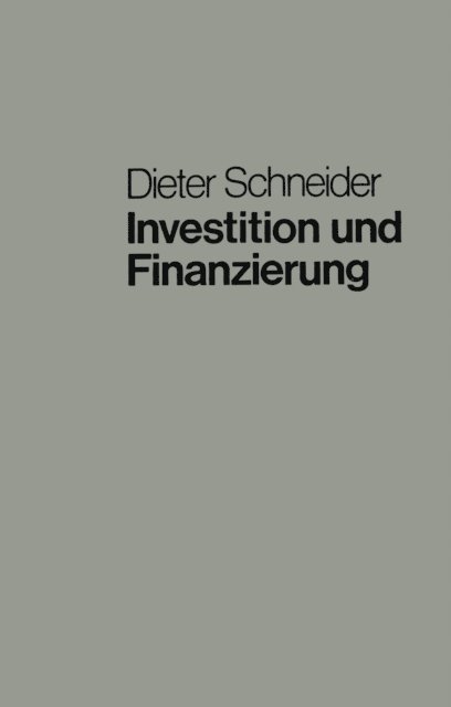 Dieter Schneider - Investition und Finanzierung, E-bok