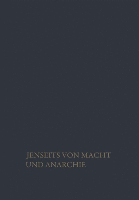 Heinz Hartmut Vogel - Jenseits von Macht und Anarchie, E-bok